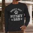 Pitsky Dog Dad World's Best Pitsky Daddy Men Women Girls Kids Men Long Sleeve T-Shirt