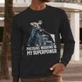 Power Washing Pressure Washing For Washer Dad Men Grandpa Men Long Sleeve T-Shirt
