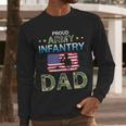 Proud Army Dad-Army Infantry Dad Camouflage Graphics Army Men Long Sleeve T-Shirt