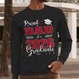 Proud Dad Of a Class Of 2026 Graduate For Graduation Men Long Sleeve T-Shirt
