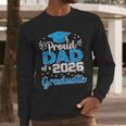 Proud Dad Of a Class Of 2026 Graduate Senior 2026 Men Long Sleeve T-Shirt