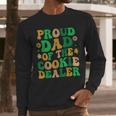 Proud Dad Of a Cookie Dealer Scout Troop Cookie Dealer Girls Men Long Sleeve T-Shirt