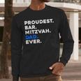 PROUDEST BAR MITZVAH DAD EVER Jewish BOY Celebration Men Long Sleeve T-Shirt