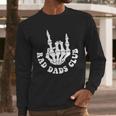 Rad Dads Club Fathers Day Cool Dads Club Men Long Sleeve T-Shirt
