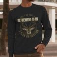 Retirement Grandpa Hunting Deer Elk Retired Hunter Dad Men Long Sleeve T-Shirt