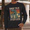 Retro Father's Day Dad Tax Making Sure It's Not PoisonRex Men Long Sleeve T-Shirt