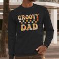 Retro Groovy Dad Matching Family 1st Birthday Party Men Long Sleeve T-Shirt