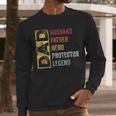 Retro Husband Father Hero Protector Legend Father Day Dad Men Long Sleeve T-Shirt