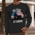 We Ride At Dawn Lawnmower Lawn Mowing Dad Vintage Men Men Long Sleeve T-Shirt