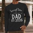 Second Time Dad Est 2026 Pregnancy Announcement Baby Daddy Men Long Sleeve T-Shirt