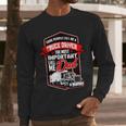 Semi Truck Driver For Truckers And Dads Small Men Long Sleeve T-Shirt Semi Truck Driver For Truckers And Dads Small Men Long Sleeve T-Shirt