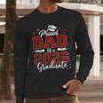 Senior Dad 2026 Graduation Proud Dad Of a 2026 Graduate Men Long Sleeve T-Shirt