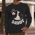 Silly Daddy Silly Goose Dad Birthday Family Matching Party Men Long Sleeve T-Shirt
