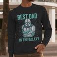 Star Wars The Mandalorian And Grogu Best Dad In The Galaxy Men Long Sleeve T-Shirt