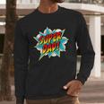 Super Dad Comic Book Superhero Father's Day Men Long Sleeve T-Shirt