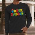Super Gamer Dad Unleashed Celebrating Fatherly Powers Men Long Sleeve T-Shirt