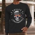 Toilet Destroyer Poop Jokes Dad Humor Poop Diarrhea Men Long Sleeve T-Shirt