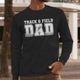 Track & Field Dad Sport Fathers Day Boys Men Long Sleeve T-Shirt
