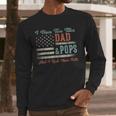 I Have Two Titles Dad & Pops I Rock Them Both Pops Men Long Sleeve T-Shirt