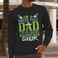 Water Polo Dad Water Sports Men Water Polo Player Men Long Sleeve T-Shirt