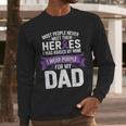 I Wear Purple For My Dad Pancreatic Cancer Support Men Long Sleeve T-Shirt I Wear Purple For My Dad Pancreatic Cancer Support Men Long Sleeve T-Shirt