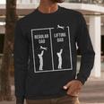 Weightlifting Workout Fitness Father Gym I Lifting Dad Men Long Sleeve T-Shirt