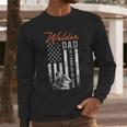 Welder Dad Like A Normal Dad Only Cooler USA Flag Welding Men Long Sleeve T-Shirt