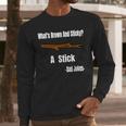 What's Brown And Sticky A Stick -Dad Jokes- Men Long Sleeve T-Shirt