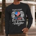 WWII Veterans Daughter Dad Remembrance Veteran Day Men Long Sleeve T-Shirt WWII Veterans Daughter Dad Remembrance Veteran Day Men Long Sleeve T-Shirt