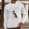 Anatomy Of A Siberian Husky Cute Dog Husky Mom Dad Men Long Sleeve T-Shirt
