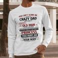 You Can’t Scare Me I Have A Crazy Dad Men Long Sleeve T-Shirt
