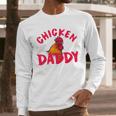 Chicken Dad Rooster Daddy Farmer Men Long Sleeve T-Shirt Chicken Dad Rooster Daddy Farmer Men Long Sleeve T-Shirt