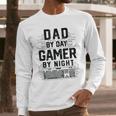 Dad By Day Gamer By Night Father's Day Gaming Men Long Sleeve T-Shirt