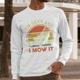Lawn Mowing Dad Im Sexy And I Mow It Mower Garden Premium Tri-Blend Men Long Sleeve T-Shirt