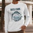 Reel Cool Grandpa Fishing Dad Father's Day Fisherman Men Long Sleeve T-Shirt