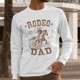 Rodeo Dad Western Cowboy Daddy Family Matching Father's Day Men Long Sleeve T-Shirt