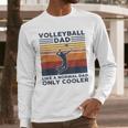 Volleyball Dad Like A Normal Dad Only Cooler Vintage Men Long Sleeve T-Shirt