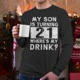 21st Birthday Dad Mom 21 Year Old Son Matching Family Men Long Sleeve T-Shirt