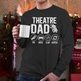 Theatre Dad Pay Drive Theatre Actress Dad Theater Father Men Long Sleeve T-Shirt Theatre Dad Pay Drive Theatre Actress Dad Theater Father Men Long Sleeve T-Shirt