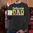 Ballpark Dad Baseball Softball Dad Of Ballers Men Long Sleeve T-Shirt