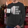 Best Dad Coach Ever Baseball For Sport Lovers Men Long Sleeve T-Shirt