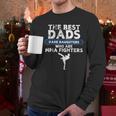 The Best Dads Have Daughters Who Are Mma Fighters Vintage Men Long Sleeve T-Shirt The Best Dads Have Daughters Who Are Mma Fighters Vintage Men Long Sleeve T-Shirt