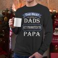 The Best Dads Get Promoted To Papa Father's Day New Grandpa Men Long Sleeve T-Shirt