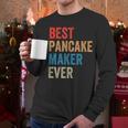 Best Pancake Maker Ever Baking For Baker Dad Or Mom Men Long Sleeve T-Shirt