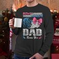 Burnouts Or Bows Your Dad Loves You Gender Reveal Men Long Sleeve T-Shirt