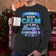 I Cant Keep Calm Its My Daddy Birthday Shirt Bday Men Long Sleeve T-Shirt