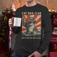 Cat Dad Club Life Is Better With Cats Cat Dad Cat Men Long Sleeve T-Shirt