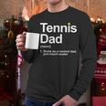 Cool Tennis Novelty For Men Dad Tennis Lover Tennis Player Men Long Sleeve T-Shirt