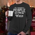 Dad My Favorite People Calls Me Welo Grandpa Father's Day Men Long Sleeve T-Shirt