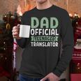 Dad Official Teenager Translator Dad Men Long Sleeve T-Shirt